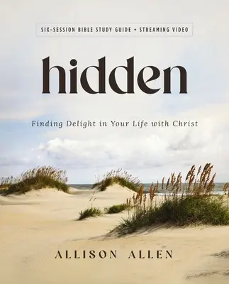 Guida allo studio della Bibbia nascosta più video in streaming: Trovare la delizia nella vostra vita con Cristo - Hidden Bible Study Guide Plus Streaming Video: Finding Delight in Your Life with Christ