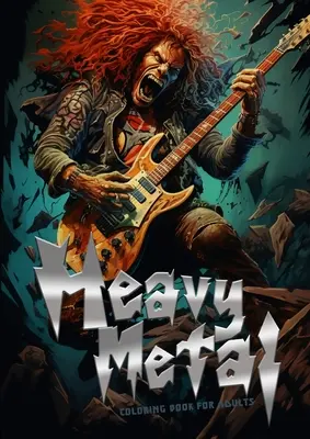 Libro da colorare Heavy Metal per adulti: Headbanger Coloring Book Metal Music Coloring Book for Adults Heavy Metal coloring book grayscale A4 64P - Heavy Metal Coloring Book for Adults: Headbanger Coloring Book Metal Music Coloring Book for Adults Heavy Metal coloring book grayscale A4 64P