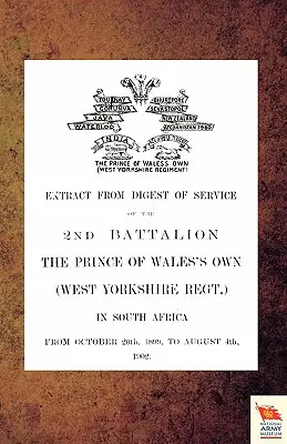 Estratto dal Digesto del servizio del 2° Battaglione del P.O.W. Own (West Yorkshire Regt.) in Sudafrica - Extract from Digest of Service of the 2nd Battalion the P.O.W. Own (West Yorkshire Regt.) in South Africa