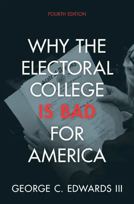 Perché il Collegio Elettorale è un male per l'America - Why the Electoral College Is Bad for America
