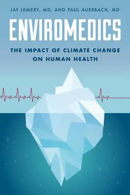 Enviromedica: l'impatto dei cambiamenti climatici sulla salute umana - Enviromedics: The Impact of Climate Change on Human Health