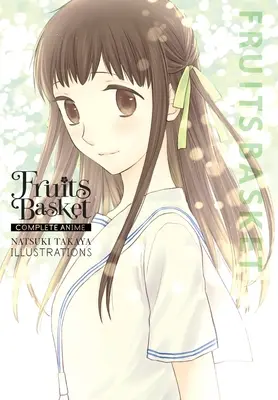 Fruits Basket: Illustrazioni complete dell'anime di Natsuki Takaya - Fruits Basket: Complete Anime Natsuki Takaya Illustrations