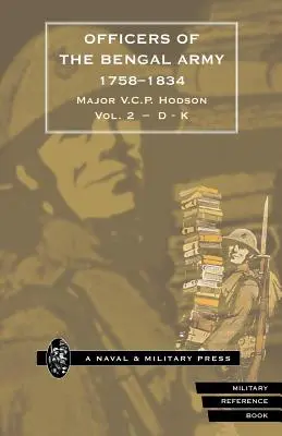 HODSON - UFFICIALI DELL'ARMATA DEL BENGAL 1758-1834 Volume secondo - HODSON - OFFICERS OF THE BENGAL ARMY 1758-1834 Volume Two