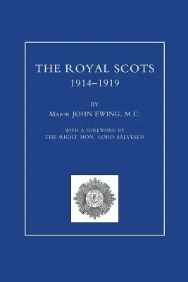 ROYAL SCOTS 1914-1919 Volume Uno - ROYAL SCOTS 1914-1919 Volume One