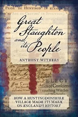 Il Grande Staughton e la sua gente - Great Staughton and its People