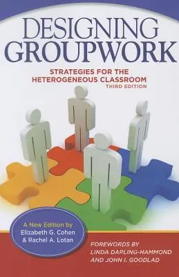 Progettare il lavoro di gruppo: Strategie per una classe eterogenea - Designing Groupwork: Strategies for the Heterogeneous Classroom