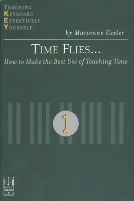 Il tempo vola... Come utilizzare al meglio il tempo dell'insegnamento - Time Flies... How to Make the Best Use of Teaching Time