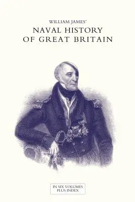 STORIA NAVALE DELLA GRAN BRETAGNA DALLA DICHIARAZIONE DI GUERRA DELLA FRANCIA NEL 1793 ALL'ADESIONE DI GEORGE IV Volume quinto - NAVAL HISTORY OF GREAT BRITAIN FROM THE DECLARATION OF WAR BY FRANCE IN 1793 TO THE ACCESSION OF GEORGE IV Volume Five