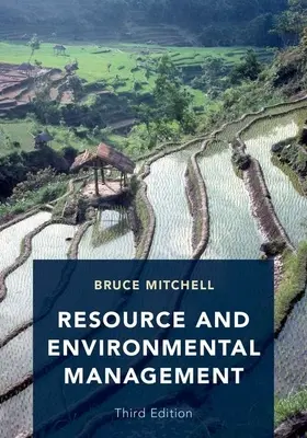 Gestione delle risorse e dell'ambiente: Terza edizione - Resource and Environmental Management: Third Edition