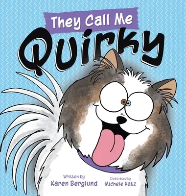 Mi chiamano stravagante - They Call Me Quirky