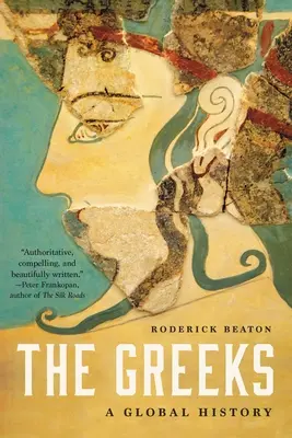 I Greci: Una storia globale - The Greeks: A Global History