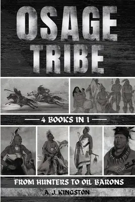 Tribù Osage: Da cacciatori a baroni del petrolio - Osage Tribe: From Hunters To Oil Barons