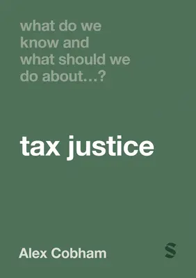 Cosa sappiamo e cosa dovremmo fare per la giustizia fiscale? - What Do We Know and What Should We Do about Tax Justice?