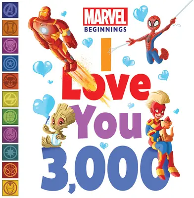 Marvel Beginnings: Aku Mencintaimu 3.000 - Marvel Beginnings: I Love You 3,000