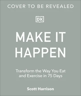 Mangia la tua strada per un pacco da sei: Il piano di trasformazione definitivo in 75 giorni: Il bestseller del Sunday Times - Eat Your Way to a Six Pack: The Ultimate 75 Day Transformation Plan: The Sunday Times Bestseller