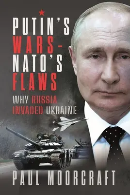 Le guerre di Putin e i difetti della Nato: Perché la Russia ha invaso l'Ucraina - Putin's Wars and Nato's Flaws: Why Russia Invaded Ukraine