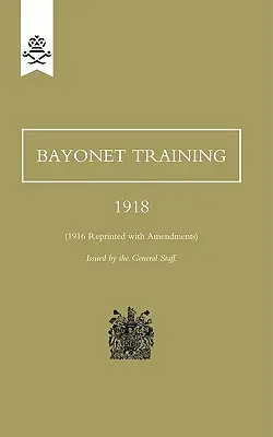 Addestramento alla baionetta 1918 - Bayonet Training 1918