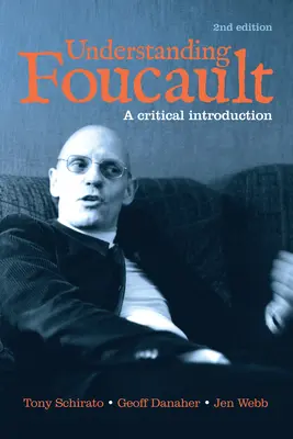Capire Foucault: Introduzione critica - Understanding Foucault: A Critical Introduction