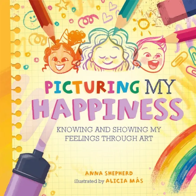 Tutti i colori di me: raffigurare la mia felicità - Conoscere e mostrare i miei sentimenti attraverso l'arte - All the Colours of Me: Picturing My Happiness - Knowing and showing my feelings through art