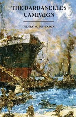 La campagna dei Dardanelli - The Dardanelles Campaign