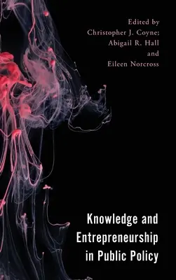 Conoscenza e imprenditorialità nelle politiche pubbliche - Knowledge and Entrepreneurship in Public Policy