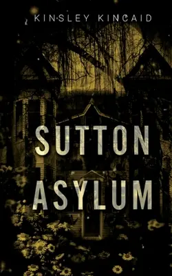 Il manicomio di Sutton - Sutton Asylum
