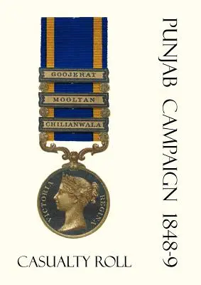 Campagna del Punjab 1848-9 Registro delle vittime. - Punjab Campaign 1848-9 Casualty Roll.