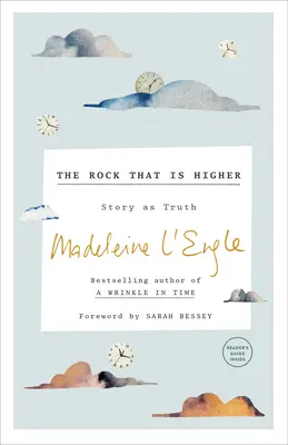 La roccia più alta: La storia come verità - The Rock That Is Higher: Story as Truth
