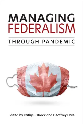 Gestire il federalismo attraverso le pandemie - Managing Federalism through Pandemic