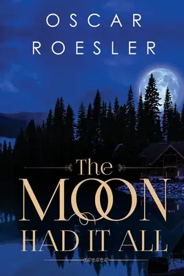 La luna aveva tutto - The Moon Had It All