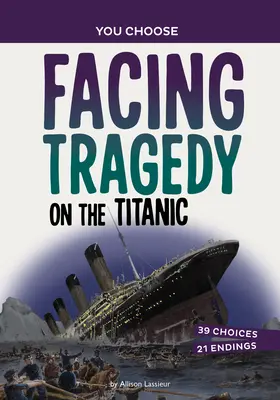 Affrontare la tragedia sul Titanic: Un'avventura alla ricerca della storia - Facing Tragedy on the Titanic: A History Seeking Adventure