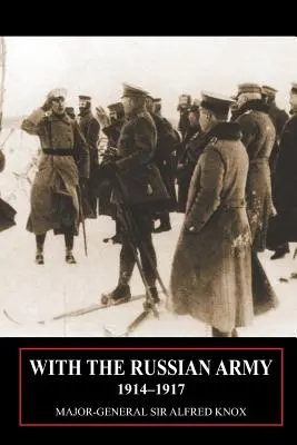 Con l'esercito russo 1914-1917 Volume 1 - With the Russian Army 1914-1917 Volume 1