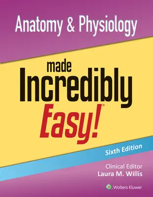Anatomia e fisiologia incredibilmente facili! - Anatomy & Physiology Made Incredibly Easy!