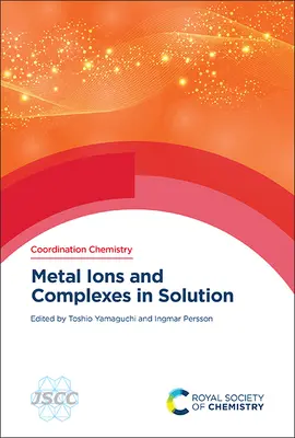 Ioni metallici e complessi in soluzione - Metal Ions and Complexes in Solution