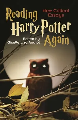 Rileggere Harry Potter: Nuovi saggi critici - Reading Harry Potter Again: New Critical Essays