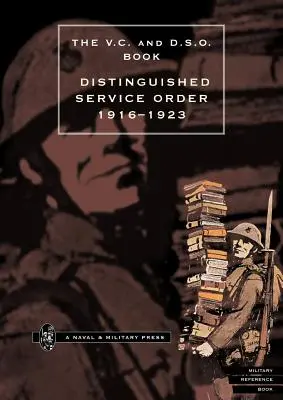 Ordine di Servizio Distinto. Dal 1° gennaio 1916 al 12 giugno 1923 - Distinguished Service Order. 1st January 1916 to the 12th June 1923