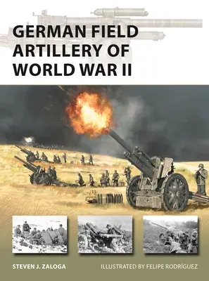 L'artiglieria da campo tedesca della Seconda Guerra Mondiale - German Field Artillery of World War II