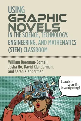 L'uso dei romanzi grafici nelle classi STEM - Using Graphic Novels in the STEM Classroom