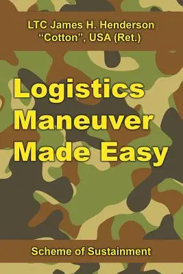 Manovra logistica facile: schema di mantenimento - Logistics Maneuver Made Easy: Scheme of Sustainment