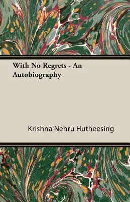 Senza rimpianti - Un'autobiografia - With No Regrets - An Autobiography