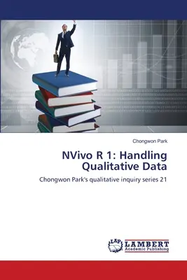 NVivo R 1: gestione dei dati qualitativi - NVivo R 1: Handling Qualitative Data