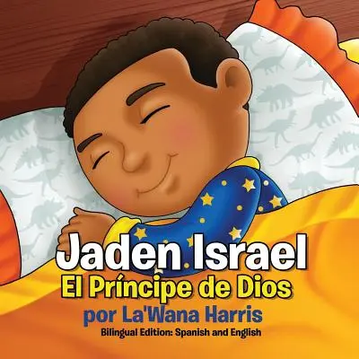 Jaden Israel: El Prncipe de Dios: Edizione bilingue: Spagnolo e inglese - Jaden Israel: El Prncipe de Dios: Bilingual Edition: Spanish and English