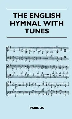 L'innario inglese con le melodie - The English Hymnal with Tunes