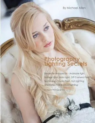 Segreti di illuminazione fotografica - Photography Lighting Secrets