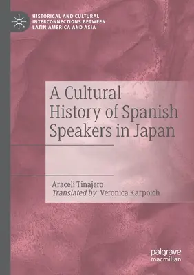 Storia culturale degli ispanofoni in Giappone - A Cultural History of Spanish Speakers in Japan