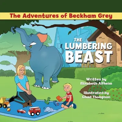 Le avventure di Beckham Grey: la bestia ingombrante - The Adventures of Beckham Grey: The Lumbering Beast