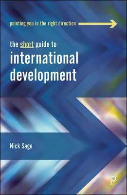Guida breve allo sviluppo internazionale - The Short Guide to International Development