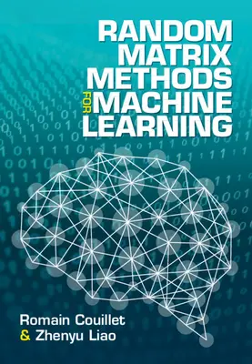 Metodi di matrici casuali per l'apprendimento automatico - Random Matrix Methods for Machine Learning