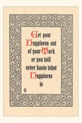 Diario d'epoca La felicità nel lavoro - Vintage Journal Get Happiness out of Work