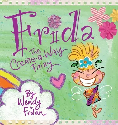 Frida la fata creatrice - Frida the Create-A-Way Fairy